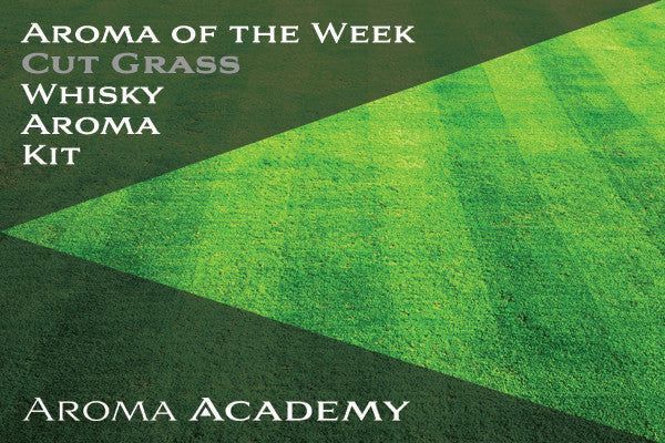 Aroma of the Week : Whisky Aroma Kit : Cut Grass
