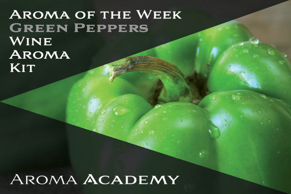 Aroma of the Week : Wine Aroma Kit : Green Pepper