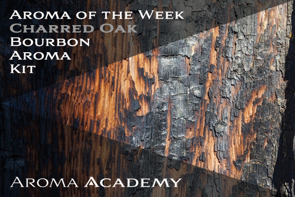 Aroma of the Week: Bourbon Aroma Kit : Charred Oak