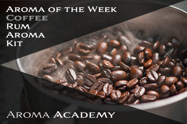 Featured Aroma of the Week : Rum Aroma Kit : Coffee